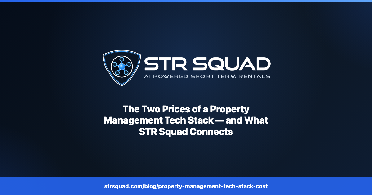 STR Squad — the two prices of a property management tech stack, six systems connected by one layer