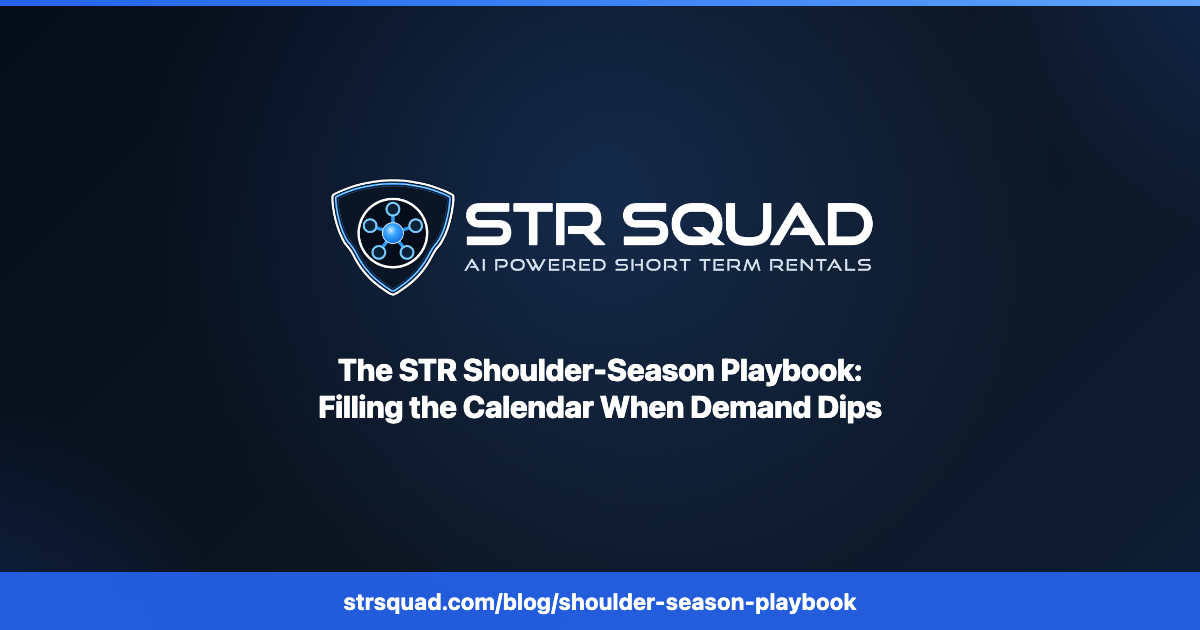 The STR Shoulder-Season Playbook — STR Squad guide to filling the calendar during slow season